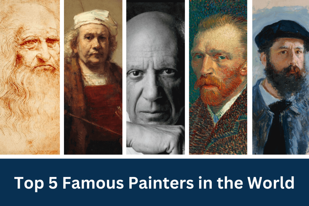 Educational collage featuring Leonardo da Vinci, Rembrandt, Picasso, Van Gogh, and Monet, titled 'Die 5 berühmtesten Maler der Welt' to highlight the masters of art.